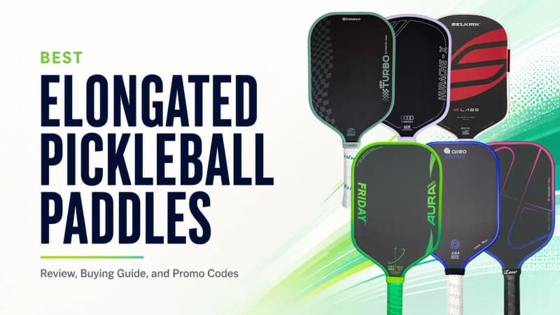 Best Elongated Pickleball Paddles (2026 Tested Guide)