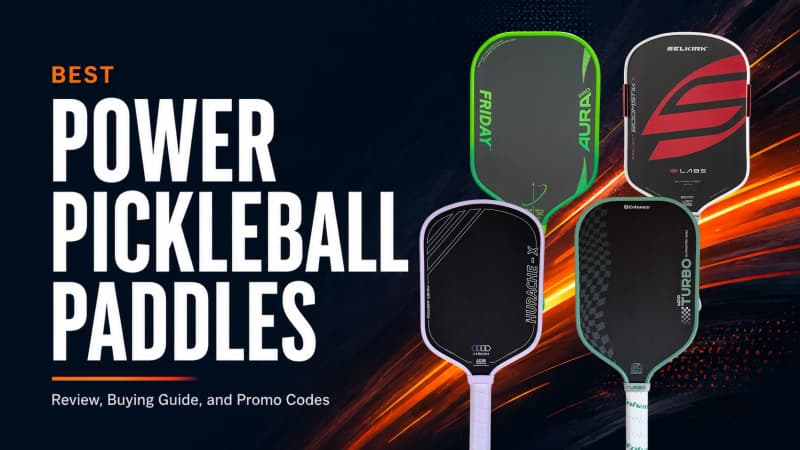 Best Power Pickleball Paddles (2026 Tested Guide | 20 Paddles)